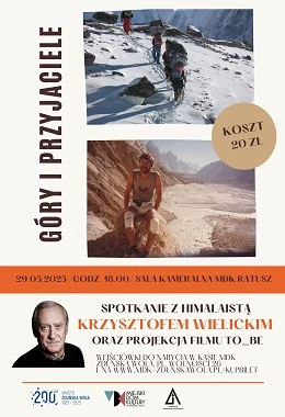 Spotkanie z Krzysztofem Wielickim "Góry i Przyjaciele" oraz projekcja filmu"#TO_BE"