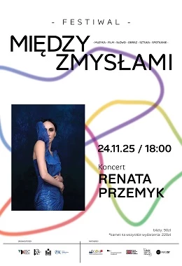 KONCERT RENATY PRZEMYK . FESTIWAL MIĘDZY ZMYSŁAMI