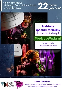 RODZINNY SPEKTAKL TEATRALNY "Między oWadami"