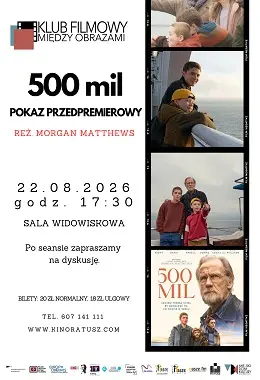500 mil / Pokaz przedpremierowy/. DKF