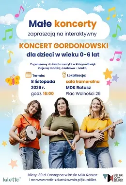 Koncert gordonowski "MAŁE KONCERTY"