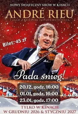 André Rieu." Pada śnieg!”- Nowy koncert bożonarodzeniowo-noworoczny