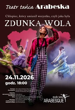 TEATR TAŃCA ARABESKA "ZDUNKA WOLA"